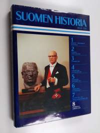 Suomen historia 8 : Paasikiven aika ; Kekkosen aika ; Taloudellinen kasvu ja yhteiskuntamurros ; Massakulttuurin maihinnousu ; Taistelut kulttuurista