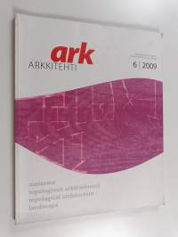 Ark 6/2009 : arkkitehtilehti