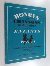 Rondes et chansons populaires pour les enfants - Piano seul et chant et piano