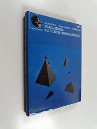 Maailmankuva kulttuurin kokonaisuudessa : Aate- ja oppihistorian, kirjallisuustieteen ja kulttuuriantropologian näkökulmia