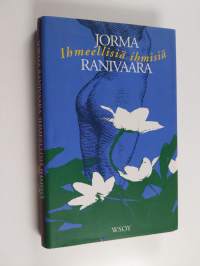 Ihmeellisiä ihmisiä : seitsemän kertomusta