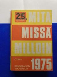 Mitä, Missä, Milloin 1975 / 25.vuosikerta