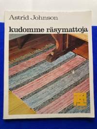 Kudomme räsymattoja