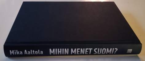 Mihin menet Suomi? : pelon aika Euroopassa
