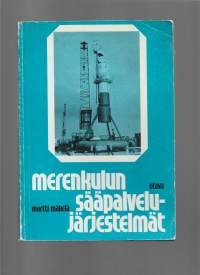 Merenkulun sääpalvelujärjestelmätKirjaMäkelä, MarttiOtava 1981