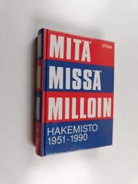 Mitä missä milloin : hakemisto 1951-90