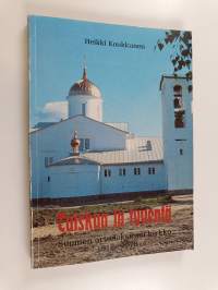 Tuiskua ja tyventä : Suomen ortodoksinen kirkko 1918-1978