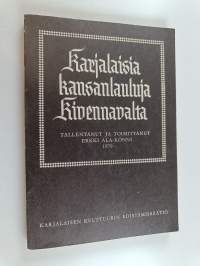 Karjalaisia kansanlauluja Kivennavalta