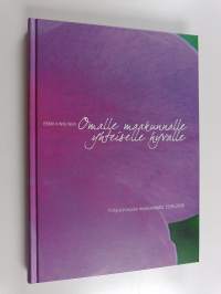 Omalle maakunnalle, yhteiselle hyvälle : Pohjois-Karjalan maakuntaliitto 1936-2006