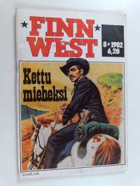 Finnwest 8/1982 : Kettu mieheksi