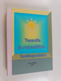 Teosofia ja romantiikka 2 : Kansallishengen kuiskeita