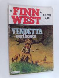 Finnwest 6/1981 : Vendetta -verikosto