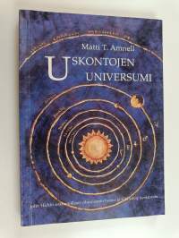 Uskontojen universumi : John Hickin uskonnollisen pluralismin haaste ja siitä käyty keskustelu