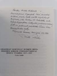 Asiakirjat kertovat Suomen ortodoksisen kirkon itsenäistymisvaiheista vuosina 1917-1925 (signeerattu, tekijän omiste)