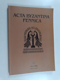 Acta Byzantina Fennica 1/2002