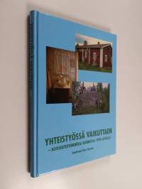 Yhteistyössä vaikuttaen : kotiseututoimintaa Suomessa 1990-luvulla