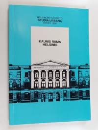 Studia Urbana : Kaunis, ruma Helsinki