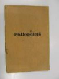 Pallopelejä