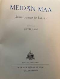 Meidän maa - Suomi sanoin ja kuvin, 1956.