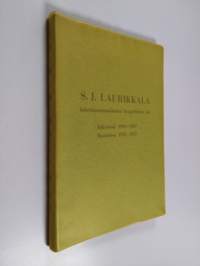S.J. Laurikkala : inkerinsuomalaisten hengellinen isä : Inkerissä 1909-1937 : Ruotsissa 1952-1957