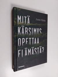 Mitä kärsimys opettaa elämästä?