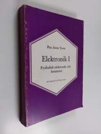 Elektronik, 1 - Fysikalisk elektronik och kretsteori