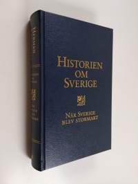 Historien om Sverige - När Sverige blev stormakt