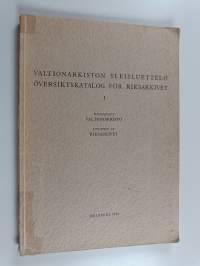 Valtionarkiston yleisluettelo 1