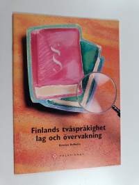 Finlands tvåspråkighet : lag och övervakning