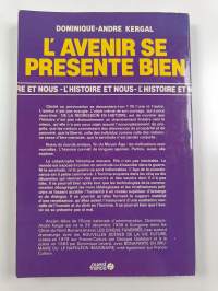 L&#039;Avenir se présente bien - ou de la régression en histoire