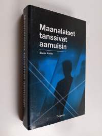 Maanalaiset tanssivat aamuisin