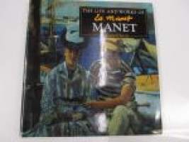 The Life and Works of Edouard Manet