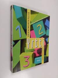 Yrtti 1, 2, 3 : yritystoiminnan oppimateriaali