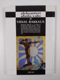aleksanteri ahola-valo ja viisas rakkaus