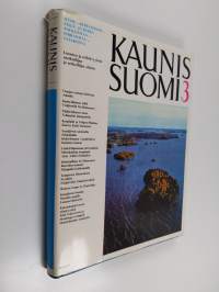 Kaunis Suomi 3 : Häme-Keski-Suomi-Etelä- ja Keski-Pohjanmaa-Pirkanmaa