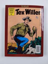 Tex Willer kronikka 7 : Tex Willer ja hurja kopla - Tahrittu tinatähti ; Palkkatappaja : revolverimies Tom Hornin tarina
