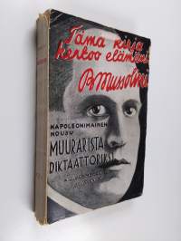 Mussolini : elämäkerta