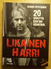 Likainen Harri : 20 vuotta Erkon renkinä