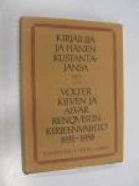 Kirjailija ja hänen kustantajansa - Volter Kilven ja Alvar Renquistin kirjeenvaihto 1931-1938