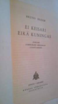 Ei keisari eikä kuningas