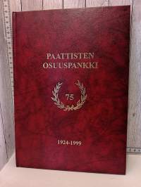 Paattisten Osuuspankki 1924-1999 75 vuotta