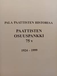 Paattisten Osuuspankki 1924-1999 75 vuotta