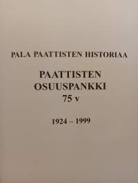 Paattisten Osuuspankki 1924-1999 75 vuotta