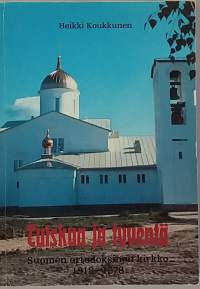 Tuiskua ja tyventä - Suomen ortodoksinen kirkko 1918-1978.  (Tutkimus, kirkkohistoria, ortodoksi)