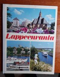 Lappeenranta : Suomen kesäkaupunki = Finlands sommarstad = Finland&#039;s summer town = Finnlands Sommerstadt = Letni gorod Finlandii