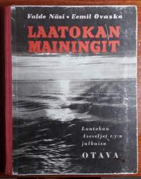 Laatokan mainingit - Laatokan ja sen rannikon elämää sanoin ja kuvin