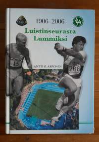 Luistinseurasta Lummiksi : Lappeenrannan Urheilu-Miehet 1906-2006