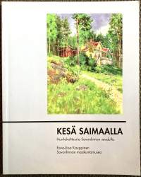 Kesä Saimaalla - Huvilakulttuuria Savonlinnan seudulla