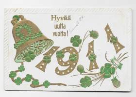 Hyvää Uutta Vuotta 1911  - uudenvuodenkortti kohopaino kulkenut  1910 merkki rikki