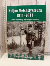 Kuljun Metsästysseura 1911-2011